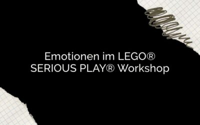 Emotionen im LEGO® SERIOUS PLAY® Workshop